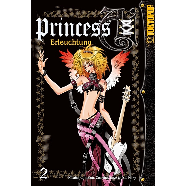 Princess Ai - Band 2 / Princess Ai Bd.2, Courtney Love, D. J. Milky, Misaho Kujiradou