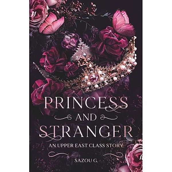 Princess and Stranger: an Upper East Class Story, Sazou G