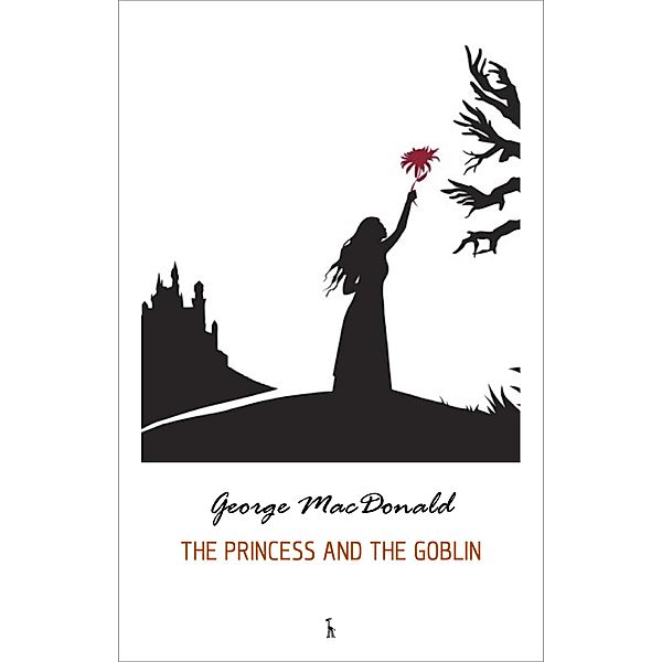 Princess and the Goblin / Green World Classics, Macdonald George Macdonald