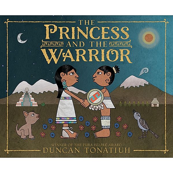 Princess and the Warrior, Tonatiuh Duncan Tonatiuh