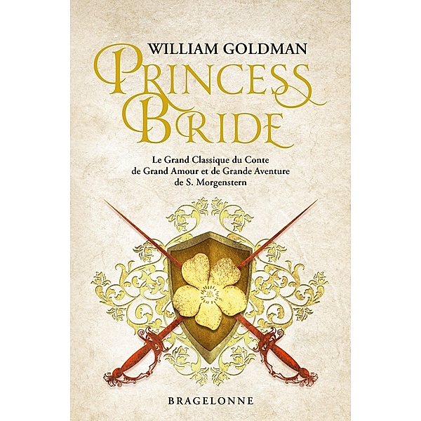 Princess Bride / Bragelonne, William Goldman