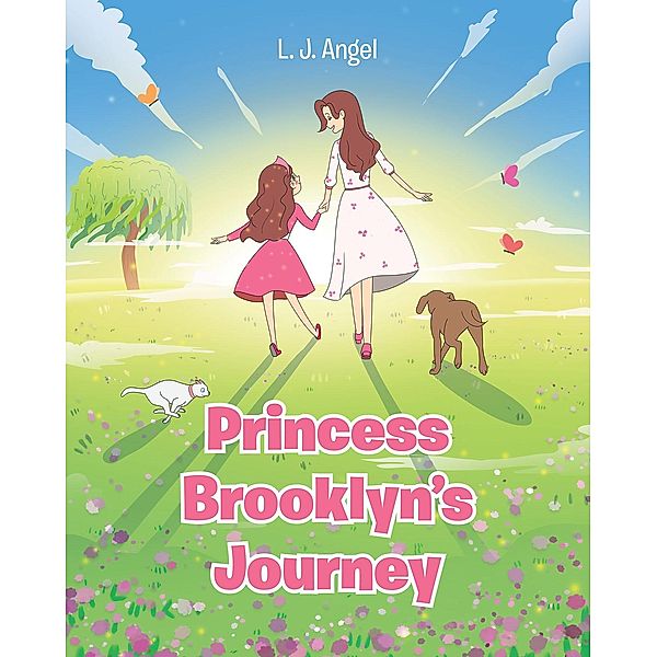 Princess Brooklyn's Journey, L. J. Angel
