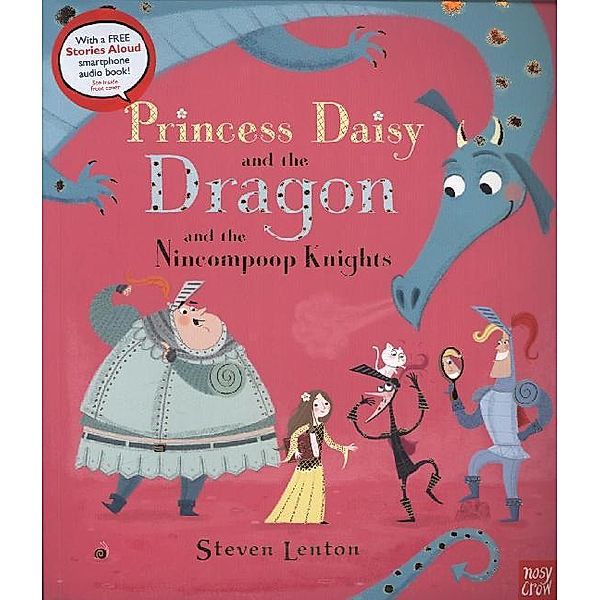 Princess Daisy and the Dragon and the Nincompoop Knights, Steven Lenton
