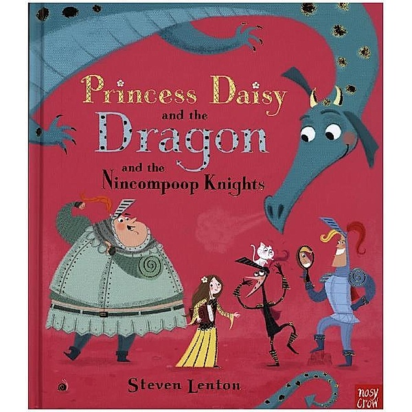 Princess Daisy & The Nincompoop Knights, Steven Lenton