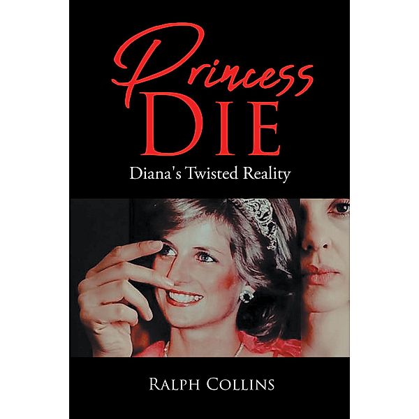 Princess Die, Ralph Collins