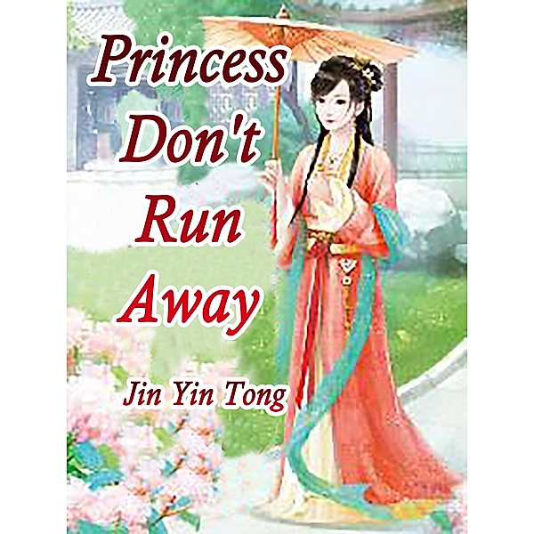 Princess, Don't Run Away / Funstory, Jin YinTong
