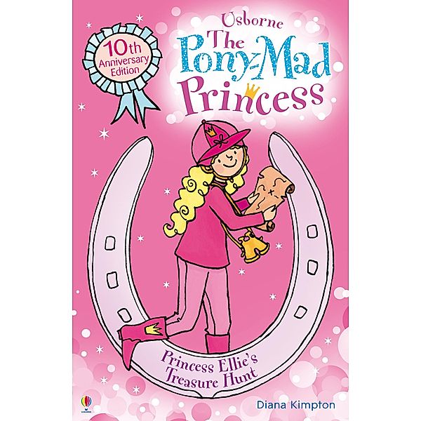 Princess Ellie's Treasure Hunt / The Pony-Mad Princess, Diana Kimpton