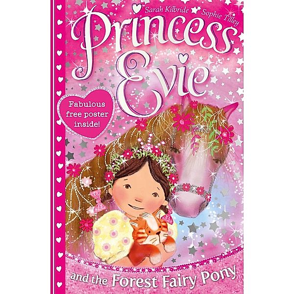 Princess Evie: The Forest Fairy Pony, Sarah KilBride