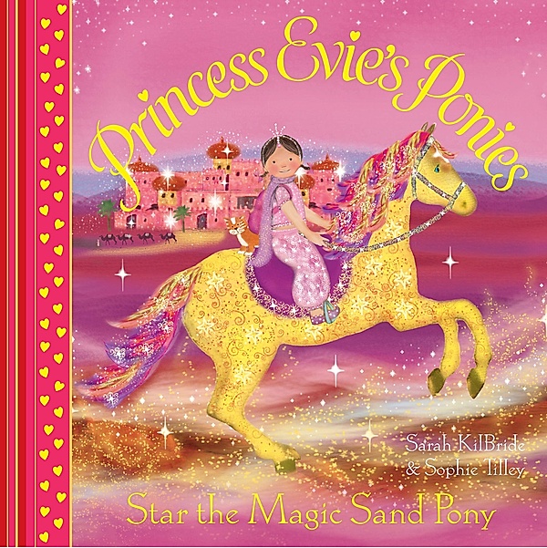 Princess Evie's Ponies: Star the Magic Sand Pony, Sarah KilBride