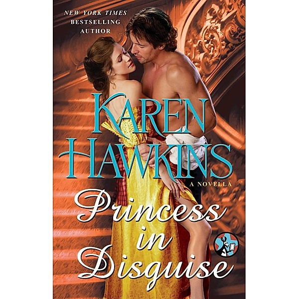 Princess in Disguise: A Novella, Karen Hawkins