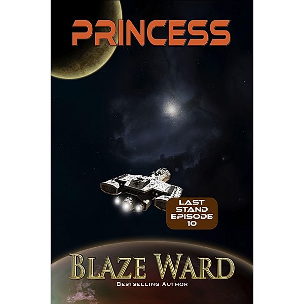 Princess (Last Stand, #10) / Last Stand, Blaze Ward
