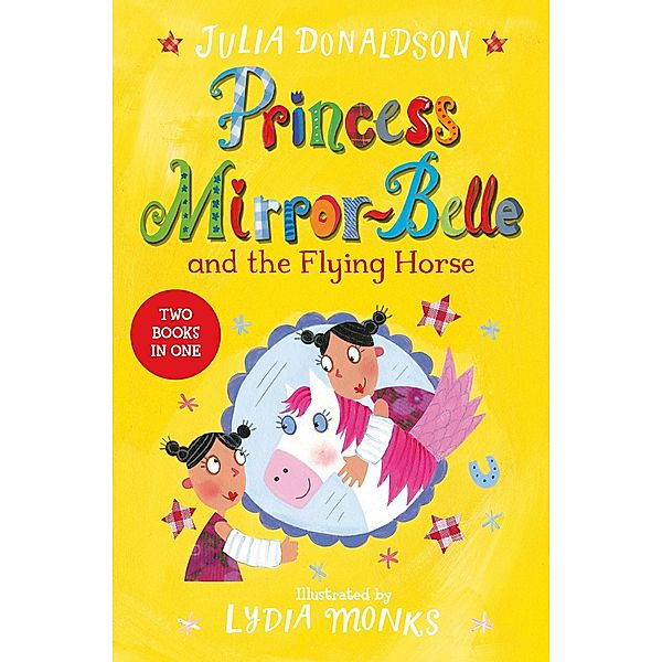 Princess Mirror-Belle and the Flying Horse, Julia Donaldson
