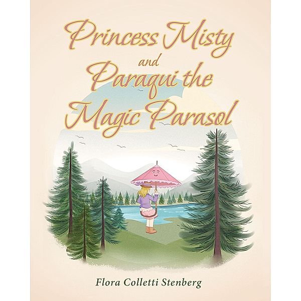 Princess Misty and Paraqui the Magic Parasol, Flora Colletti Stenberg