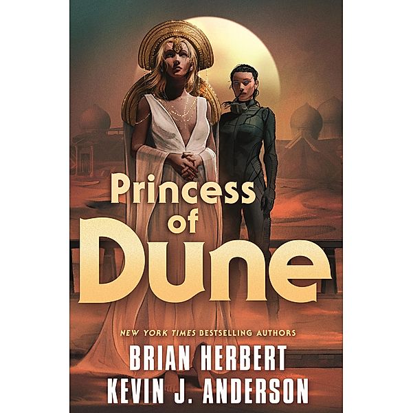 Princess of Dune / Dune Bd.12, Brian Herbert, Kevin J. Anderson