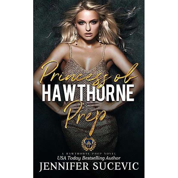 Princess of Hawthorne Prep / Hawthorne Prep, Jennifer Sucevic