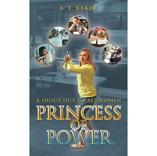 Princess of Power, A. F. Baker