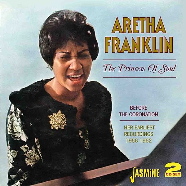Princess Of Soul+Before The Coronation, Aretha Franklin