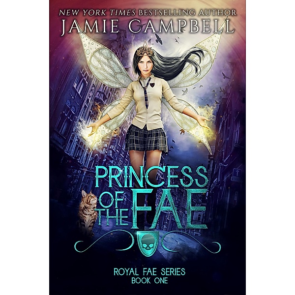 Princess of the Fae (Royal Fae Series, #1) / Royal Fae Series, Jamie Campbell
