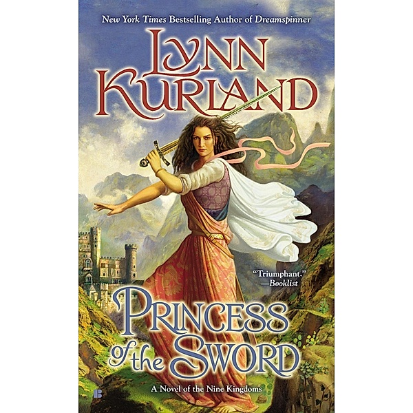 Princess of the Sword / A Novel of the Nine Kingdoms Bd.3, Lynn Kurland