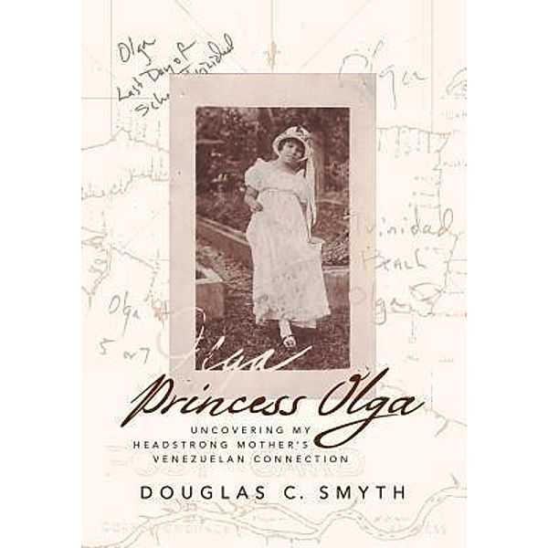 Princess Olga, Douglas C. Smyth