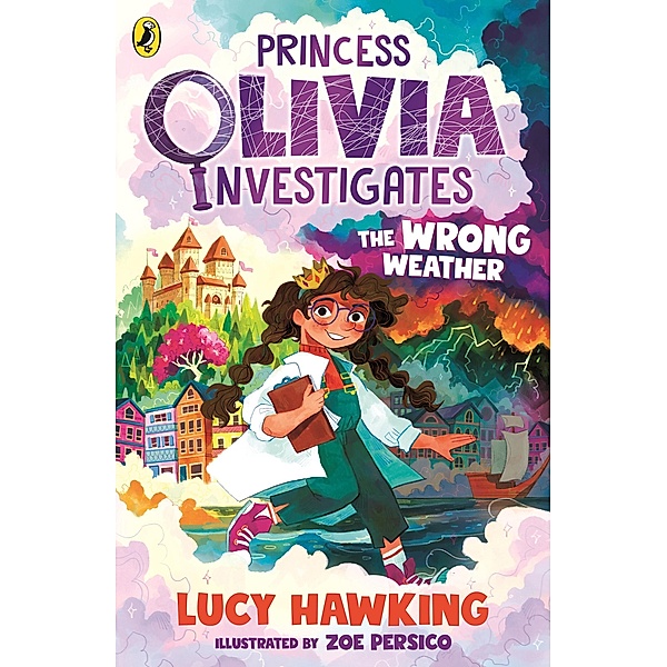 Princess Olivia Investigates: The Wrong Weather / Princess Olivia Investigates, Lucy Hawking