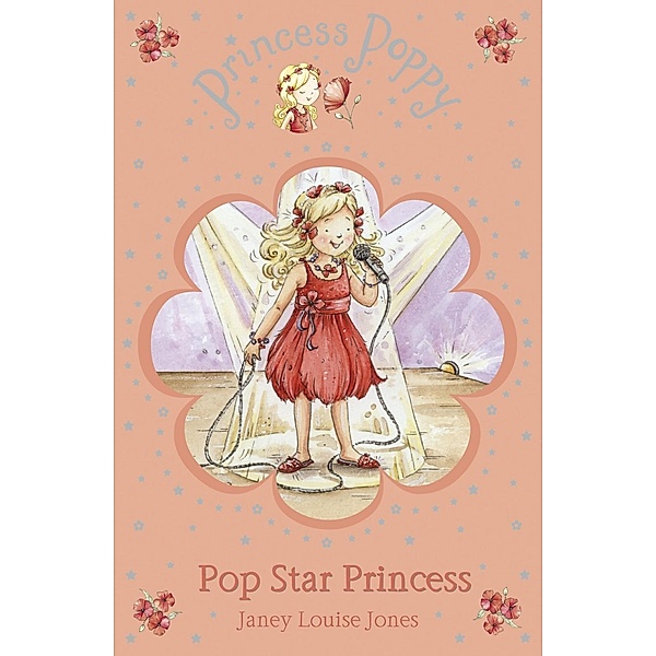 Princess Poppy: Pop Star Princess / Princess Poppy Fiction Bd.8, Janey Louise Jones