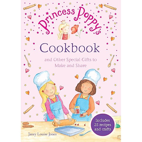Princess Poppy's Cookbook, Janey Louise Jones