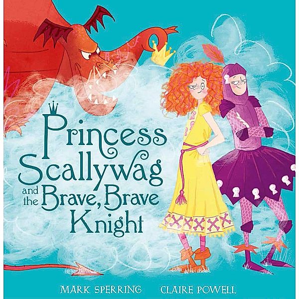 Princess Scallywag and the Brave, Brave Knight, Mark Sperring