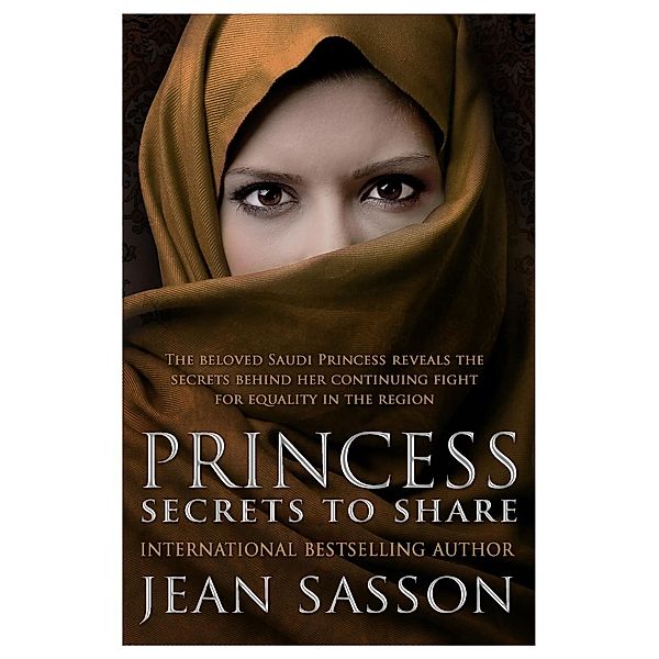 Princess: Secrets to Share / Princess Series Bd.5, JEAN P. SASSON