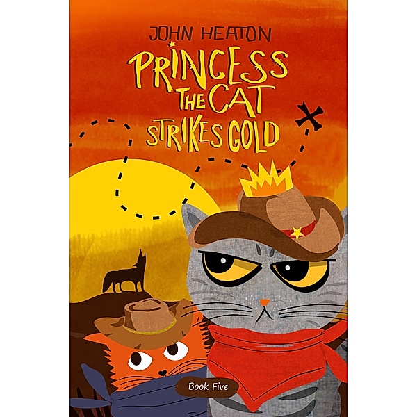 Princess the Cat Strikes Gold / Princess the Cat, John Heaton