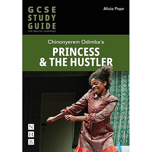 Princess & The Hustler: The GCSE Study Guide, Alicia Pope