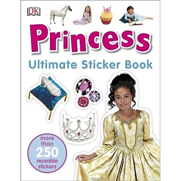 Princess Ultimate Sticker Book, Dk