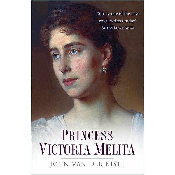 Princess Victoria Melita, John van der Kiste