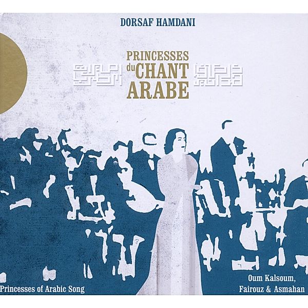 Princesses Du Chant Arabe, Dorsaf Hamdani