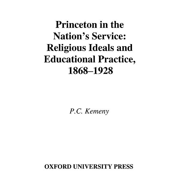 Princeton in the Nation's Service, P. C. Kemeny