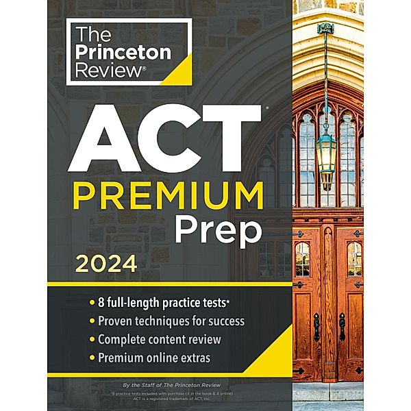 Princeton Review ACT Premium Prep, 2024 / College Test Preparation, The Princeton Review