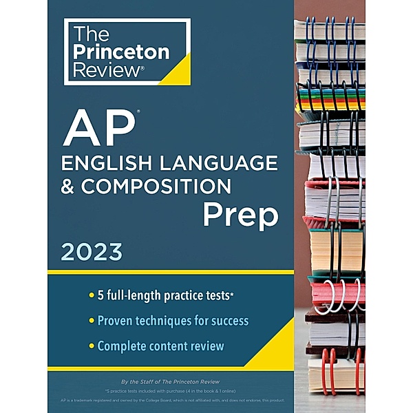 Princeton Review AP English Language & Composition Prep, 2023 / College Test Preparation, The Princeton Review