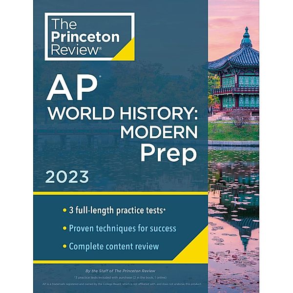 Princeton Review AP World History: Modern Prep, 2023 / College Test Preparation, The Princeton Review