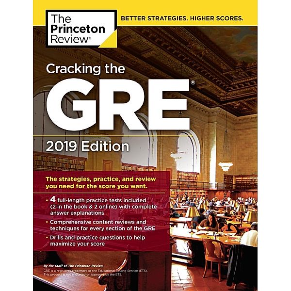 Princeton Review: Cracking the GRE with 4 Practice Tests, 2019 Edition, The Princeton Review