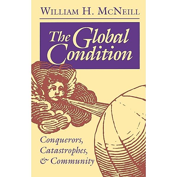 Princeton University Press: The Global Condition, William Hardy McNeill