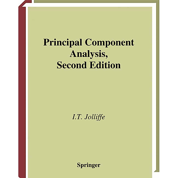 Principal Component Analysis, I.T. Jolliffe
