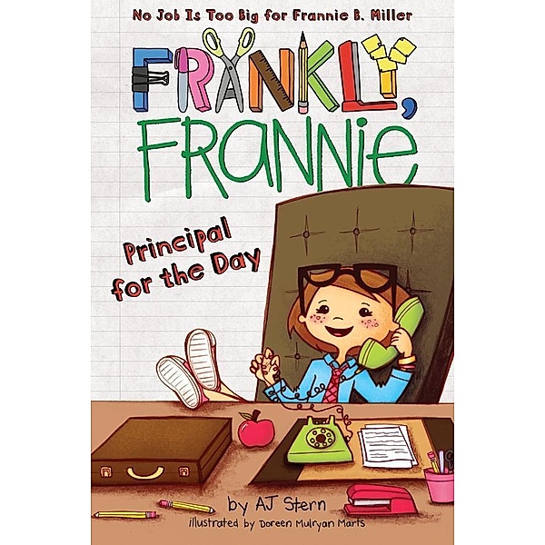 Principal for the Day / Frankly, Frannie Bd.5, Aj Stern