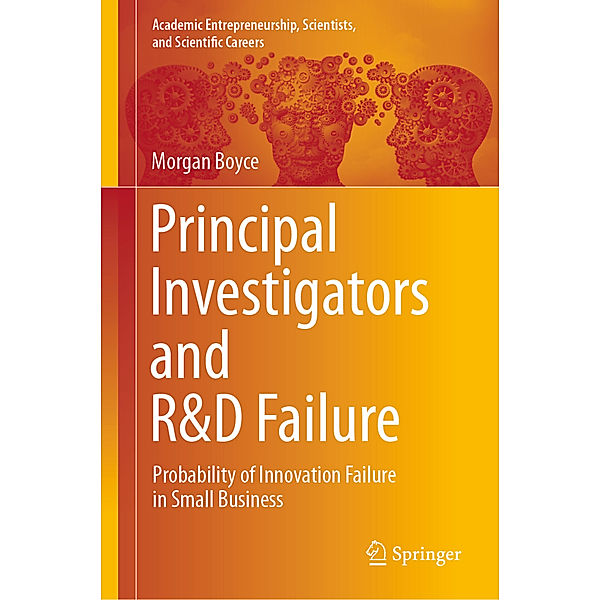 Principal Investigators and R&D Failure, Morgan Boyce
