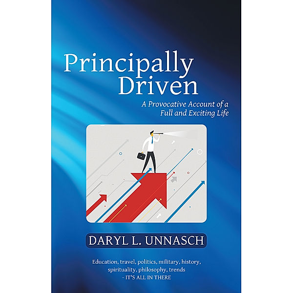 Principally Driven, Daryl L. Unnasch