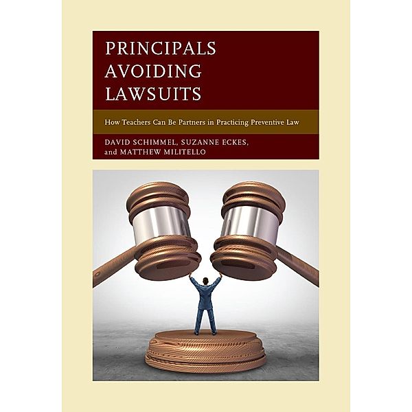 Principals Avoiding Lawsuits, David Schimmel, Suzanne Eckes, Matthew Militello