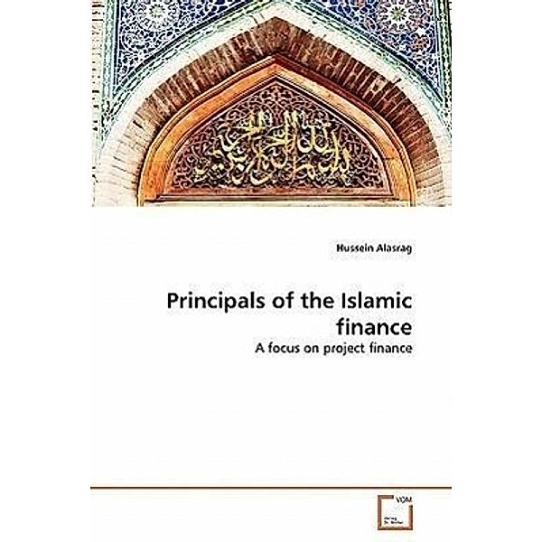 Principals of the Islamic finance, Hussein Alasrag