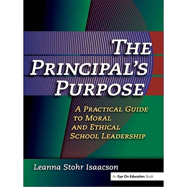 Principal's Purpose, The, Leanna Isaacson