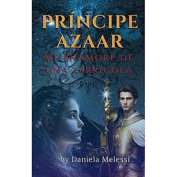 Principe Azaar: Me Enamore de Una Terricola, Daniela Melessi