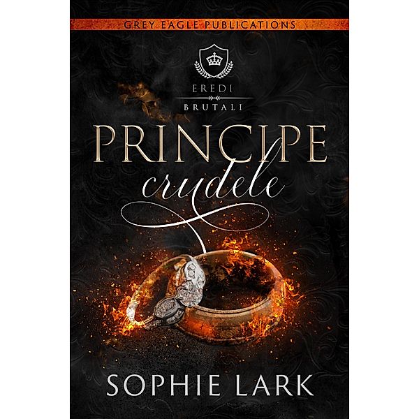 Principe crudele, Sophie Lark