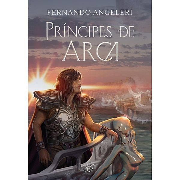 Príncipes de Arca / Arca, Fernando J. Angeleri